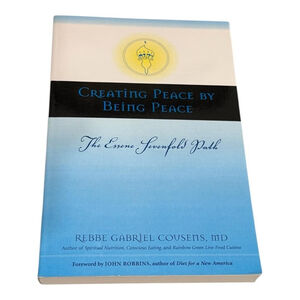 Creating Peace by Being Peace Gabriel Cousens Essene Sevenfold Path Paperback